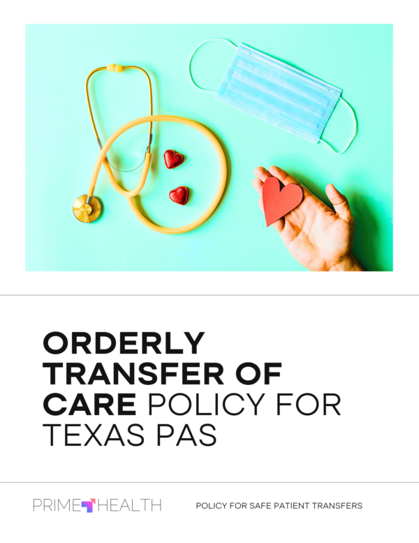 Orderly Transfer of Care Policy for Texas PAS